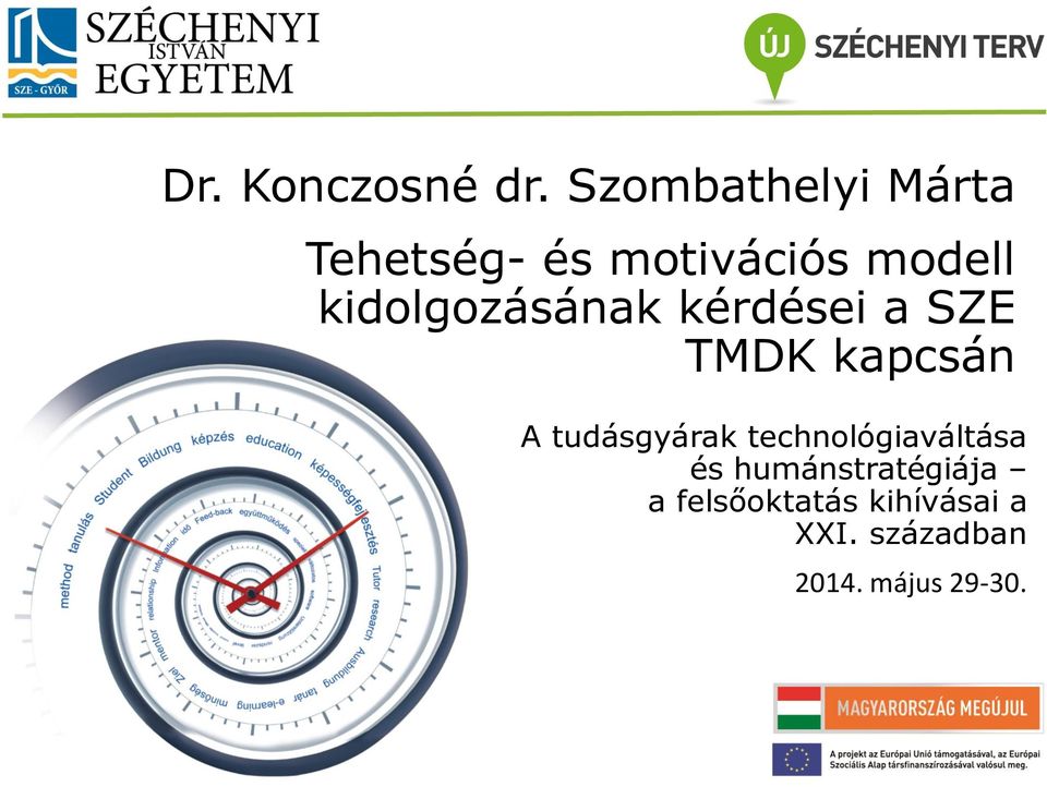 kidolgozásának kérdései a SZE TMDK kapcsán A