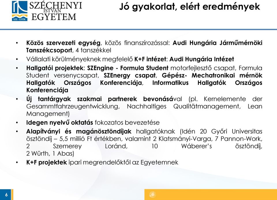 Informatikus Hallgatók Országos Konferenciája Új tantárgyak szakmai partnerek bevonásával (pl.