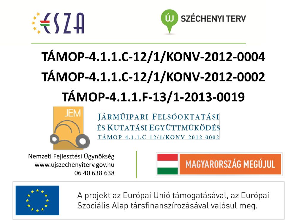 1.1.F-13/1-2013-0019 Nemzeti Fejlesztési