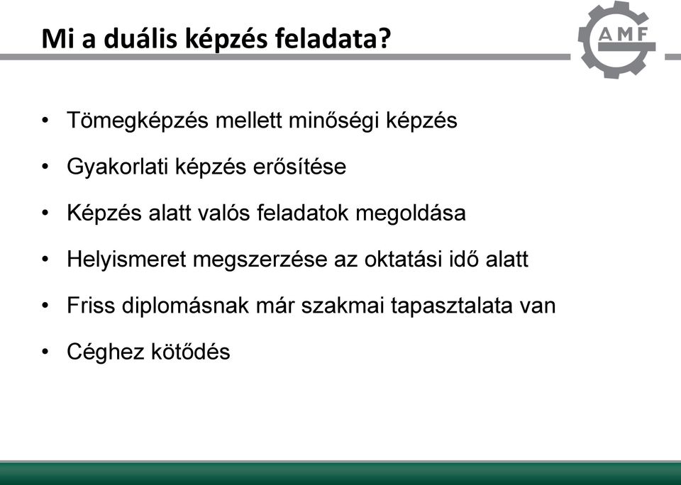 erősítése Képzés alatt valós feladatok megoldása