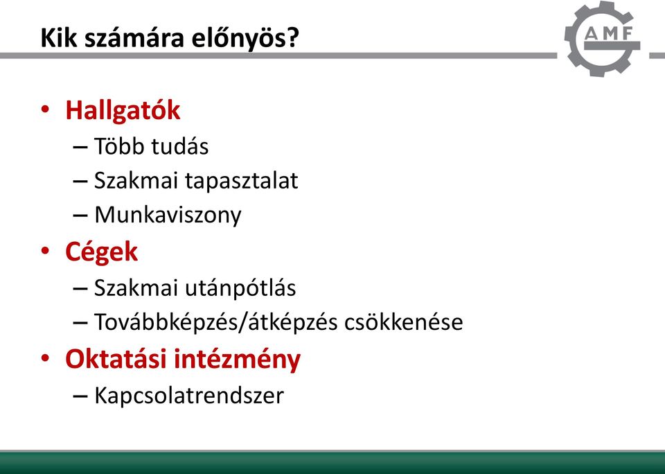 Munkaviszony Cégek Szakmai utánpótlás