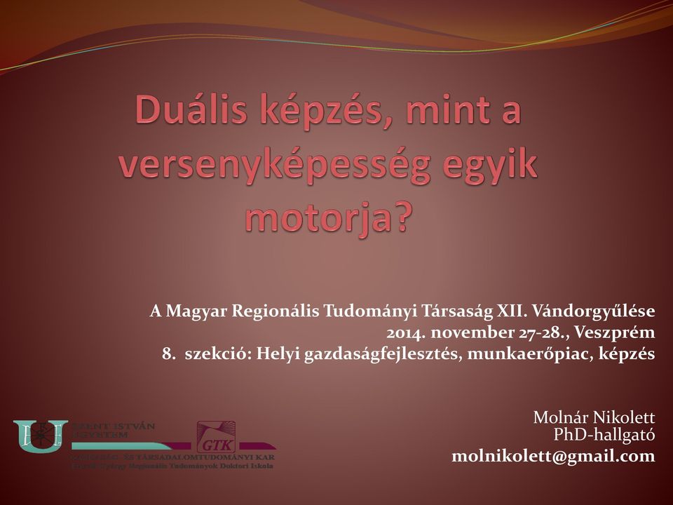 szekció: Helyi gazdaságfejlesztés, munkaerőpiac,