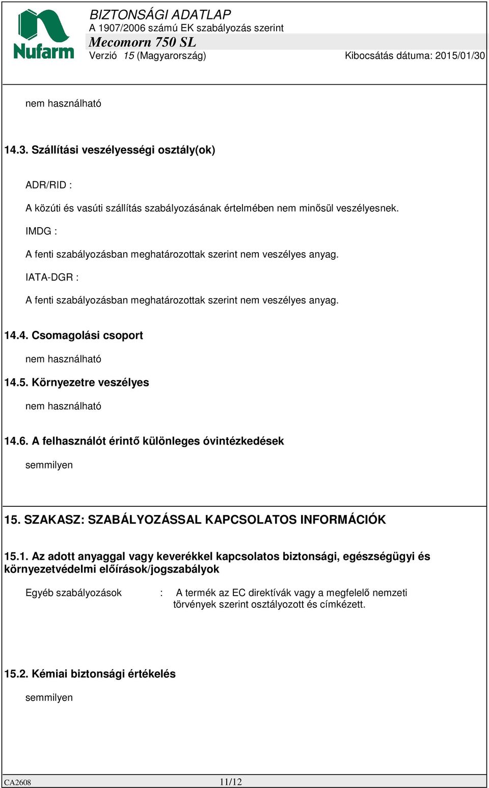 5. Környezetre veszélyes nem használható 14