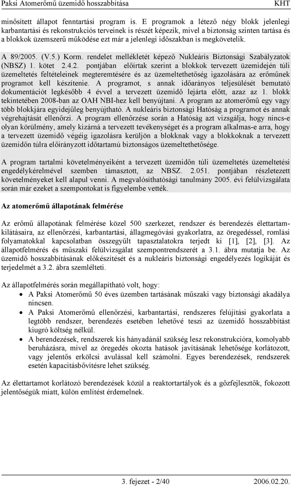 is megkövetelik. A 89/20