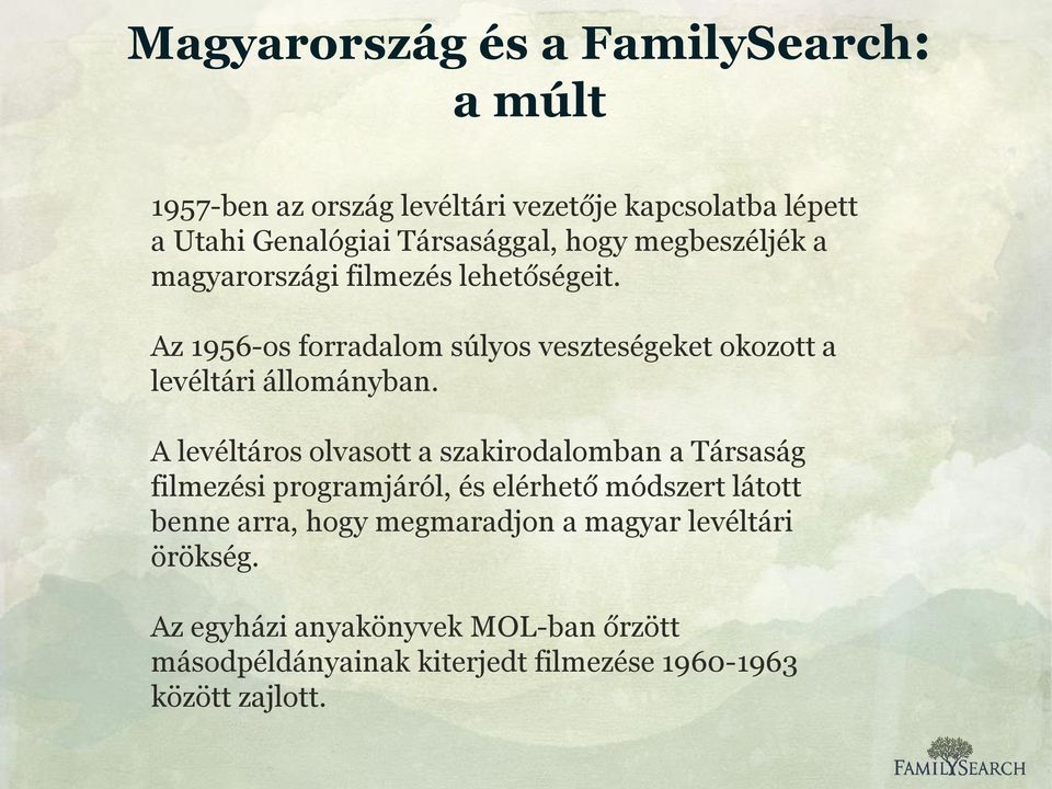 Az 1956-os forradalom súlyos veszteségeket okozott a levéltári állományban.