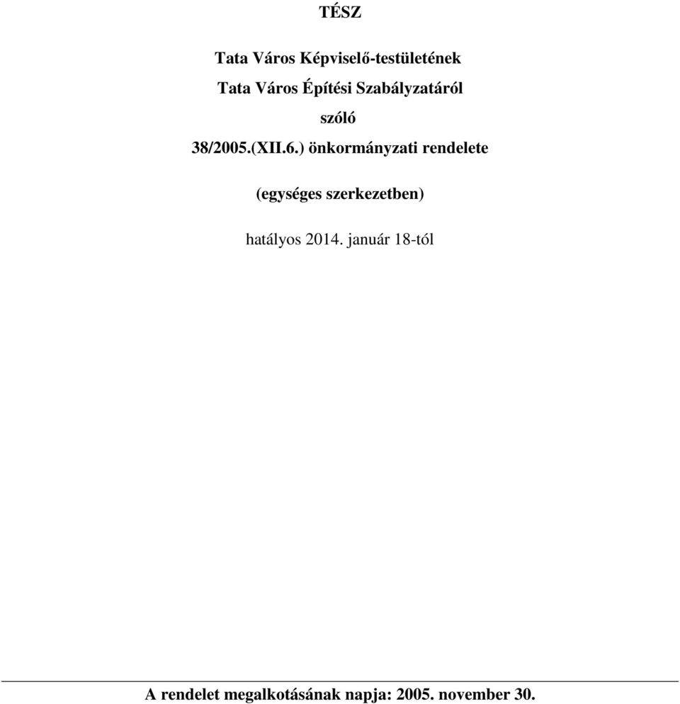 ) önkormányzati rendelete (egységes szerkezetben)
