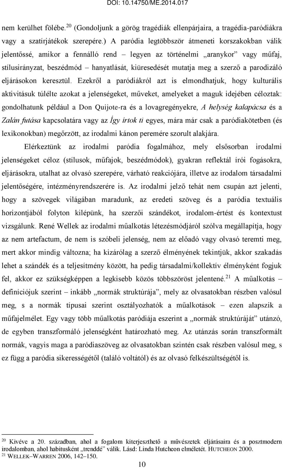 szerző a parodizáló eljárásokon keresztül.