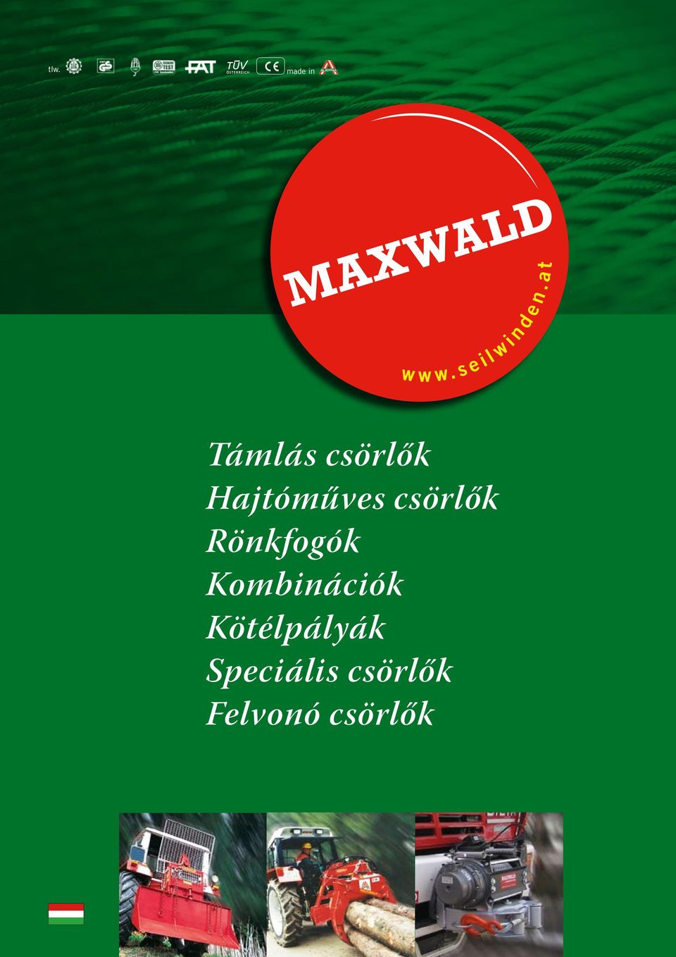 Rönkfogók ombinációk