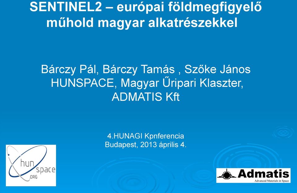 János HUNSPACE, Magyar Űripari Klaszter, ADMATIS