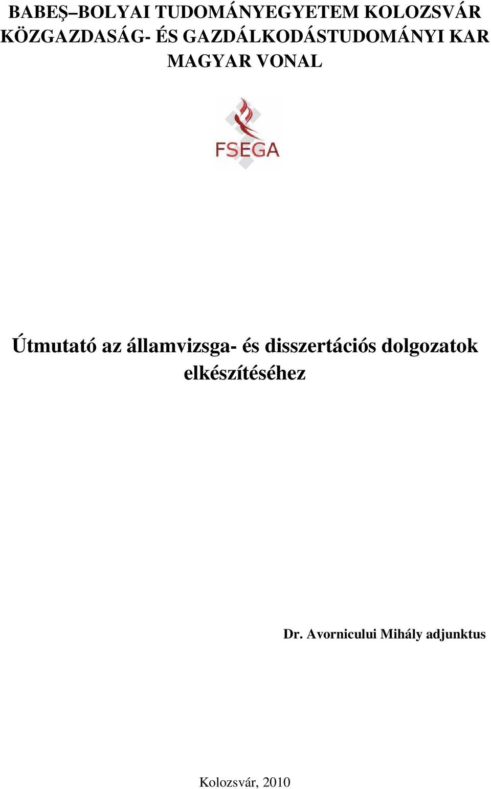 államvizsga- és disszertációs dolgozatok