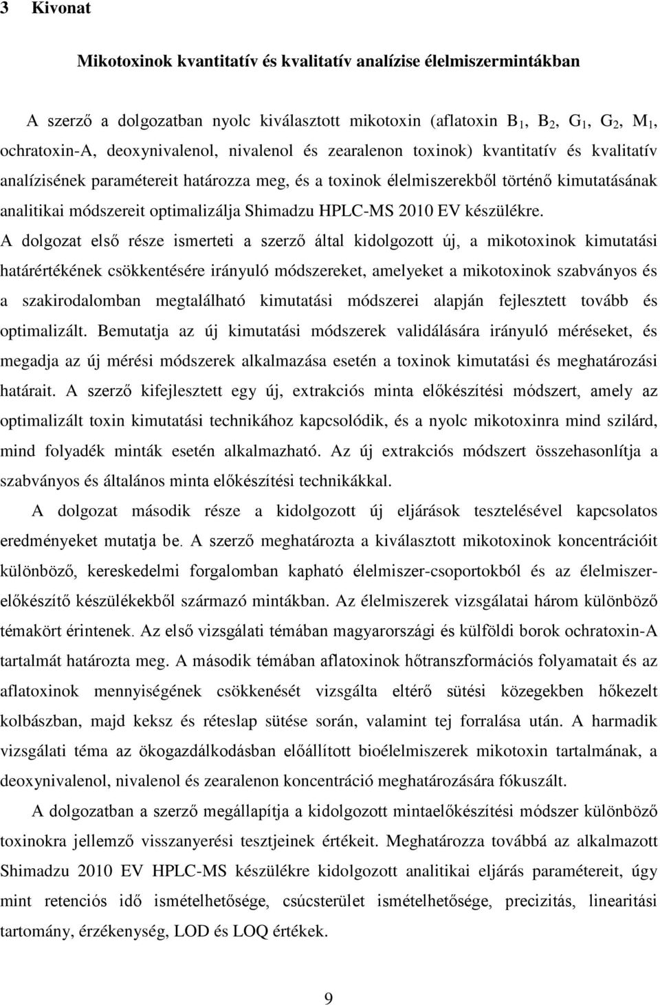 HPLC-MS 2010 EV készülékre.