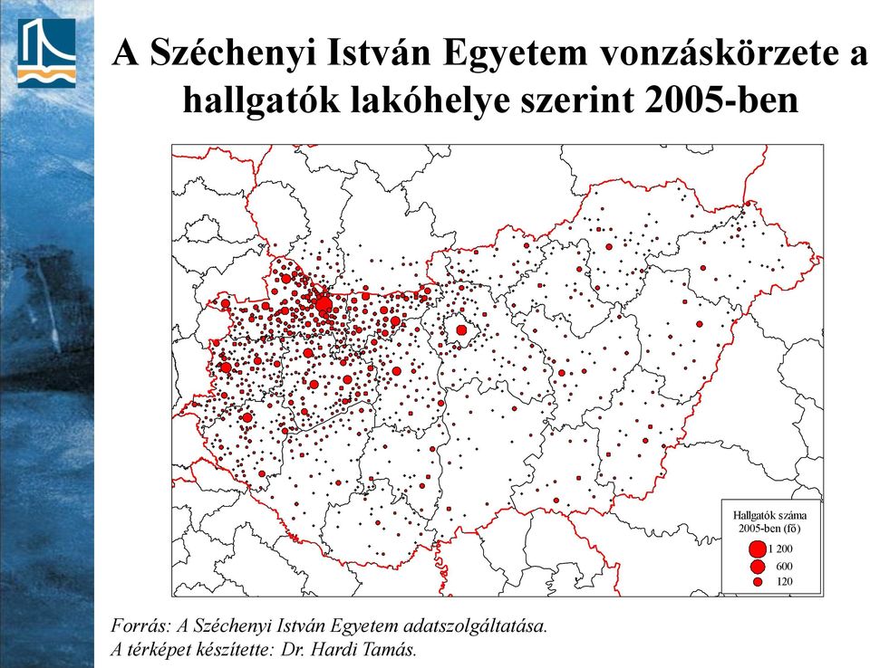 (fő) 1 200 600 120 Forrás: A Széchenyi István Egyetem