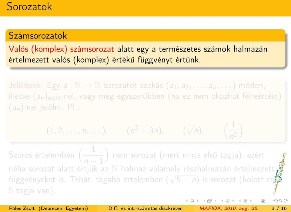 : (1,,..., n,... ), (n + 3n), ( n), ( 1 n ).