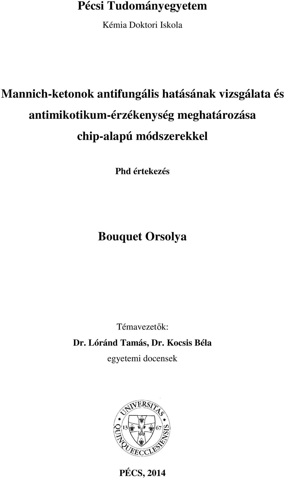 meghatározása chip-alapú módszerekkel Phd értekezés Bouquet