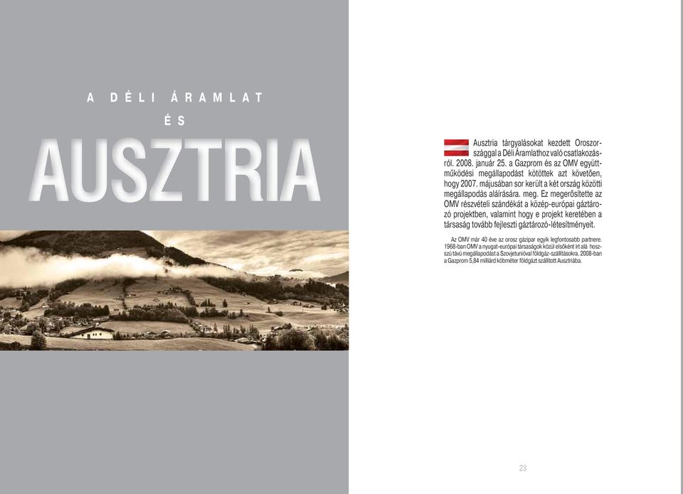 llapodást kötöttek azt követően, hogy 2007. májusában sor került a két ország közötti megá