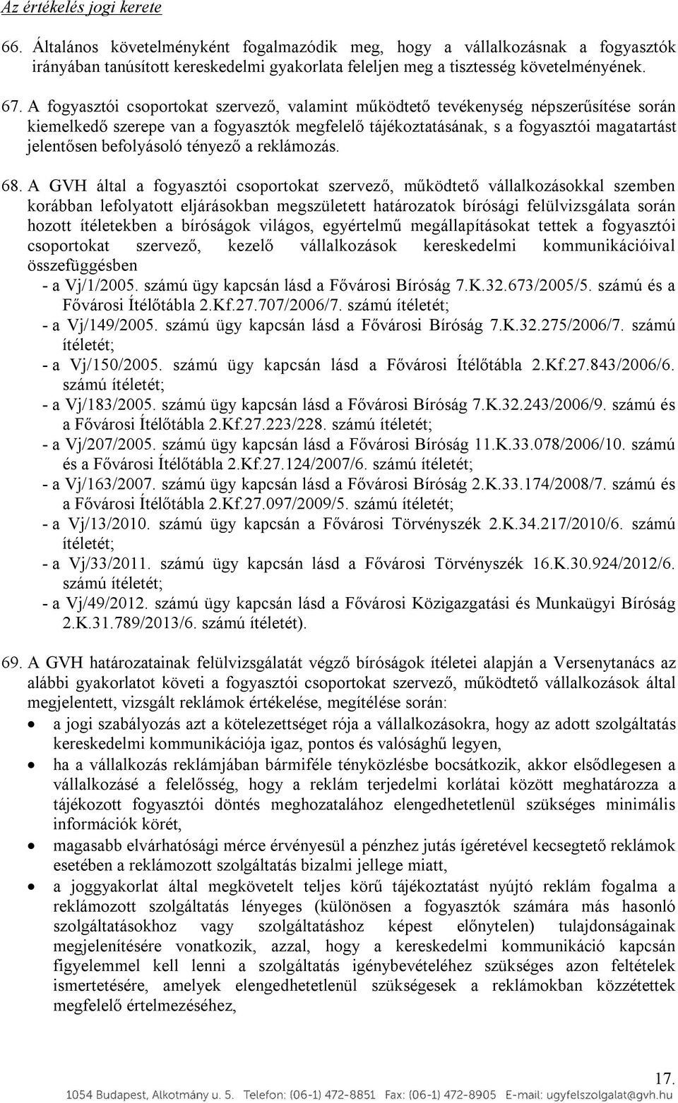 befolyásoló tényező a reklámozás. 68.