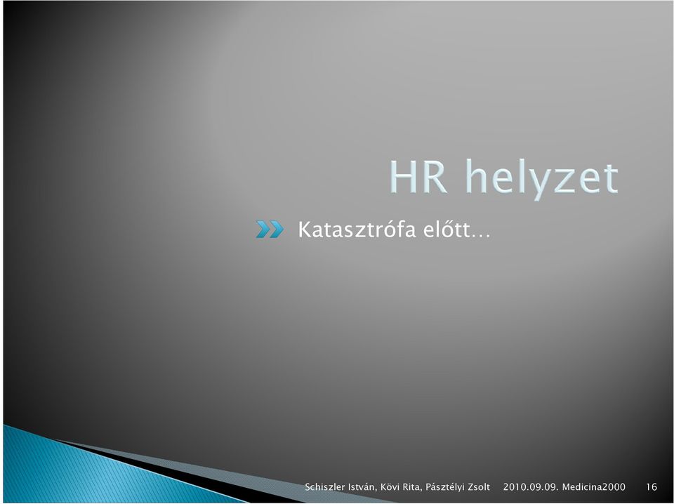 Rita, Pásztélyi Zsolt