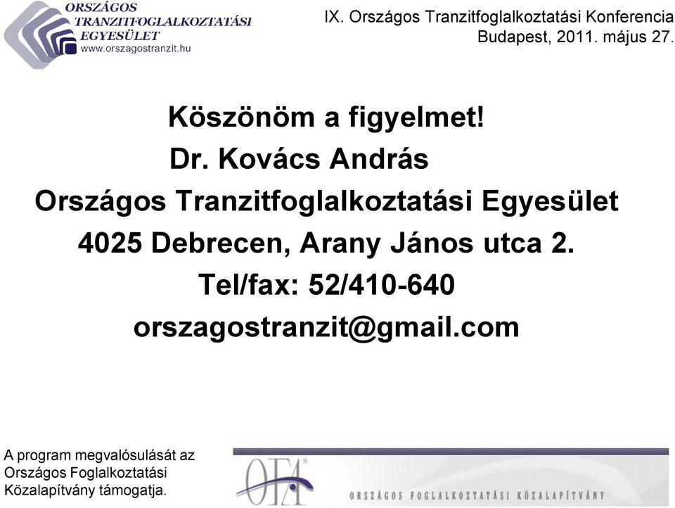 Tranzitfoglalkoztatási Egyesület 4025