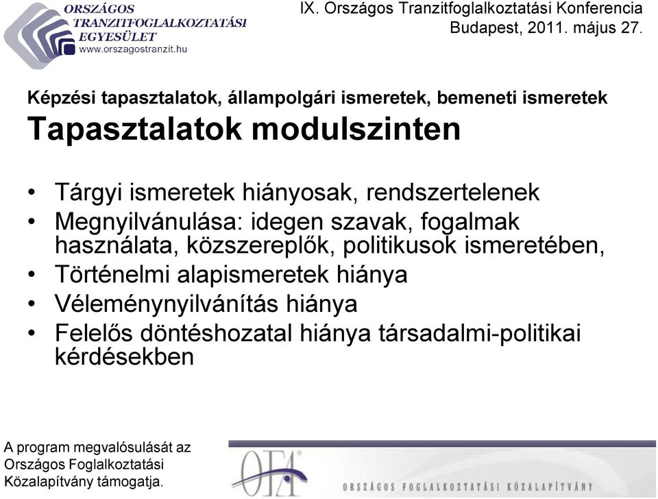 szavak, fogalmak használata, közszereplők, politikusok ismeretében, Történelmi