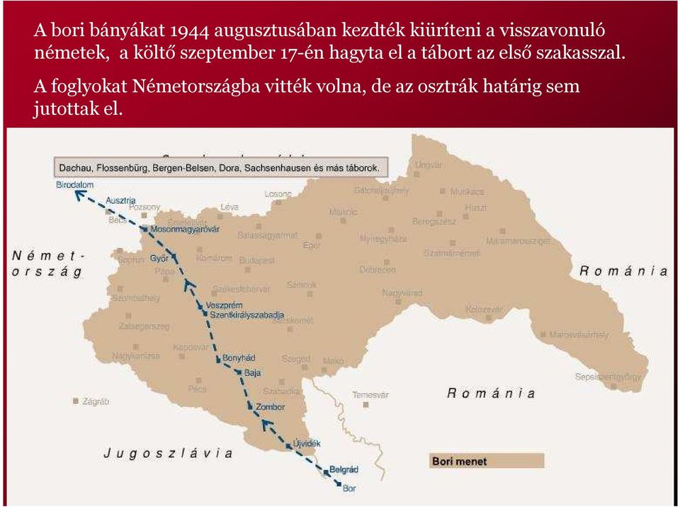 el a tábort az első szakasszal.