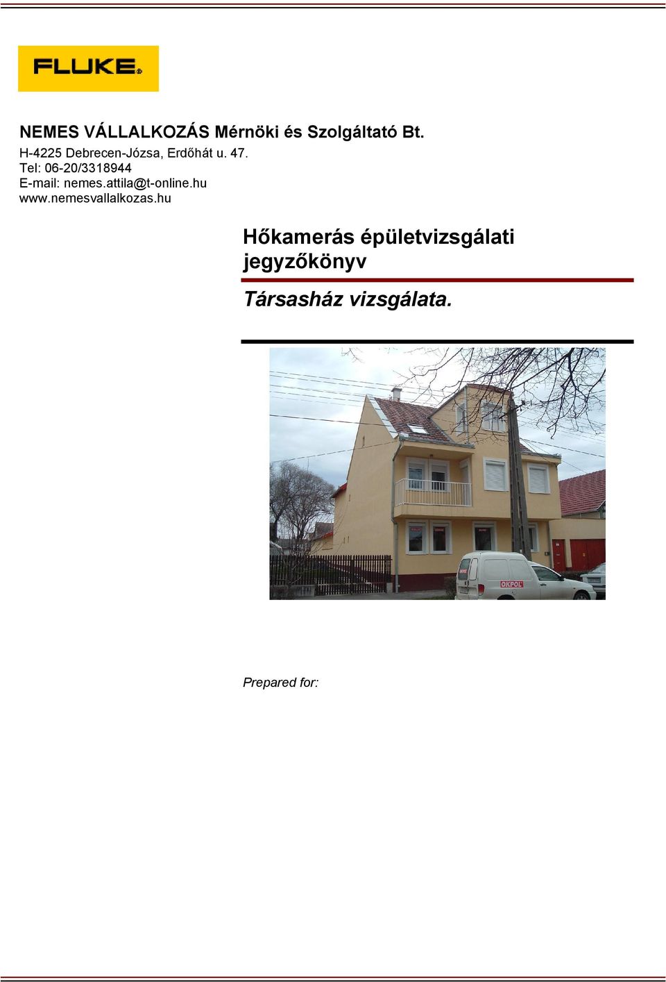 Hőkamerás épületvizsgálati jegyzőkönyv Társasház vizsgálata. - PDF Ingyenes  letöltés