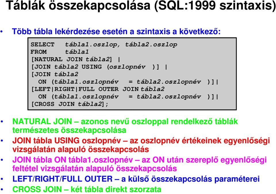 oszlopnév = tábla2.