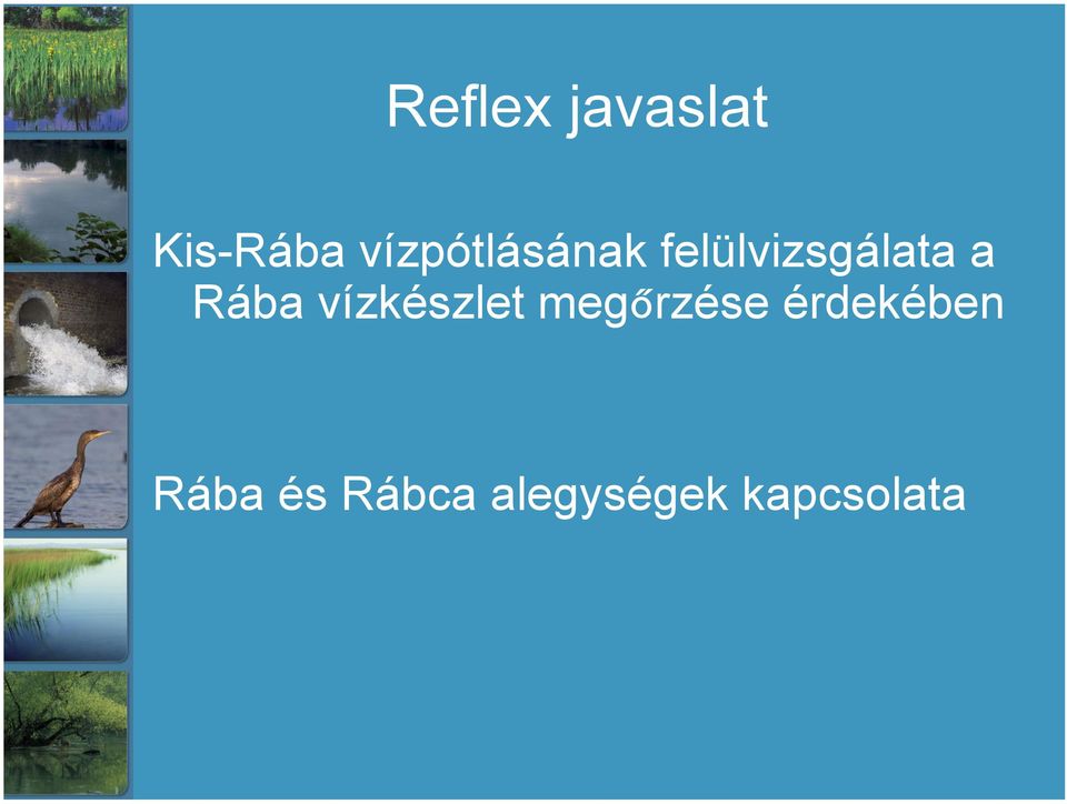 Rába vízkészlet megőrzése