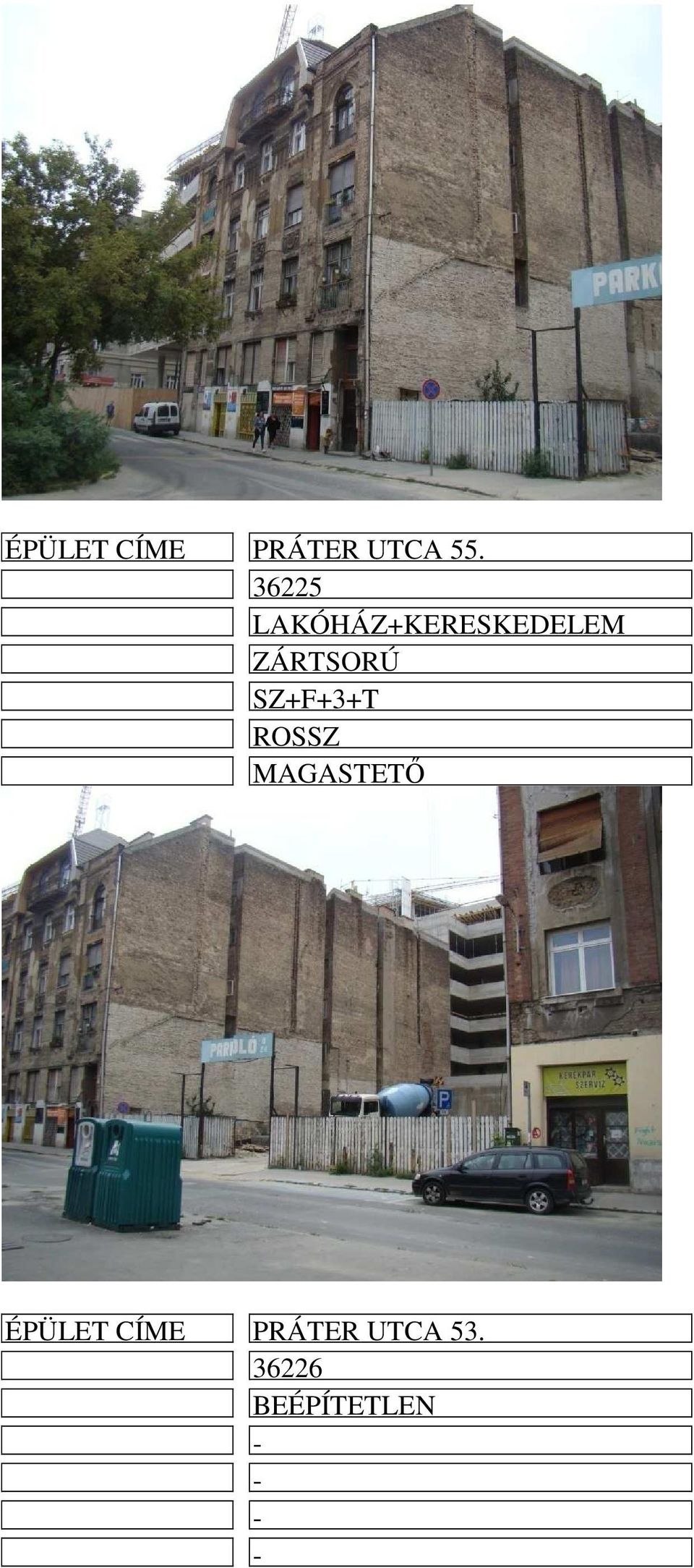 SZ+F+3+T ROSSZ MAGASTETŐ ÉPÜLET