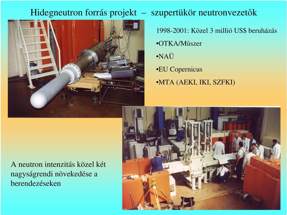 NAÜ EU Copernicus MTA (AEKI, IKI, SZFKI) A neutron