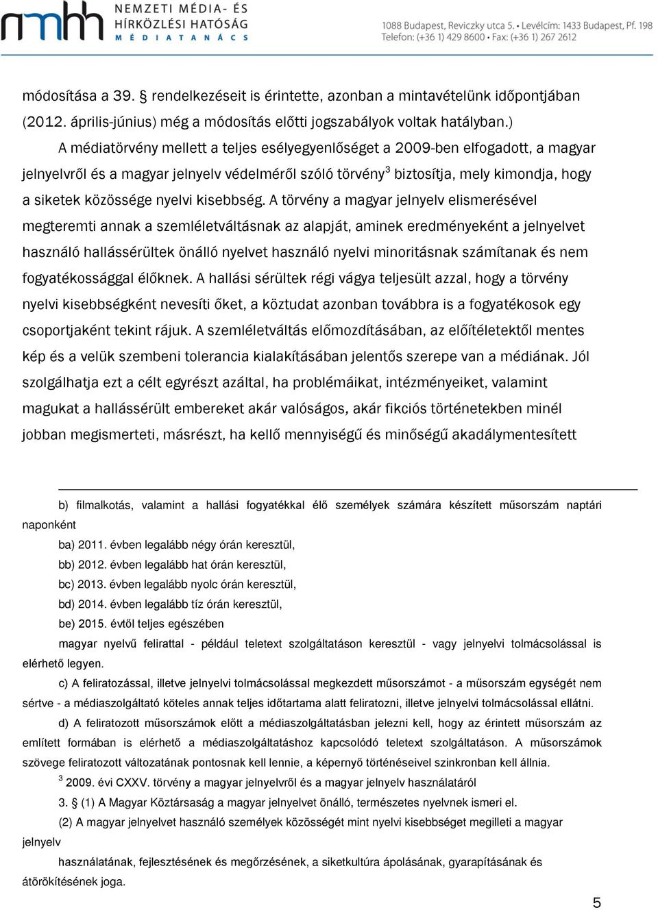 nyelvi kisebbség.
