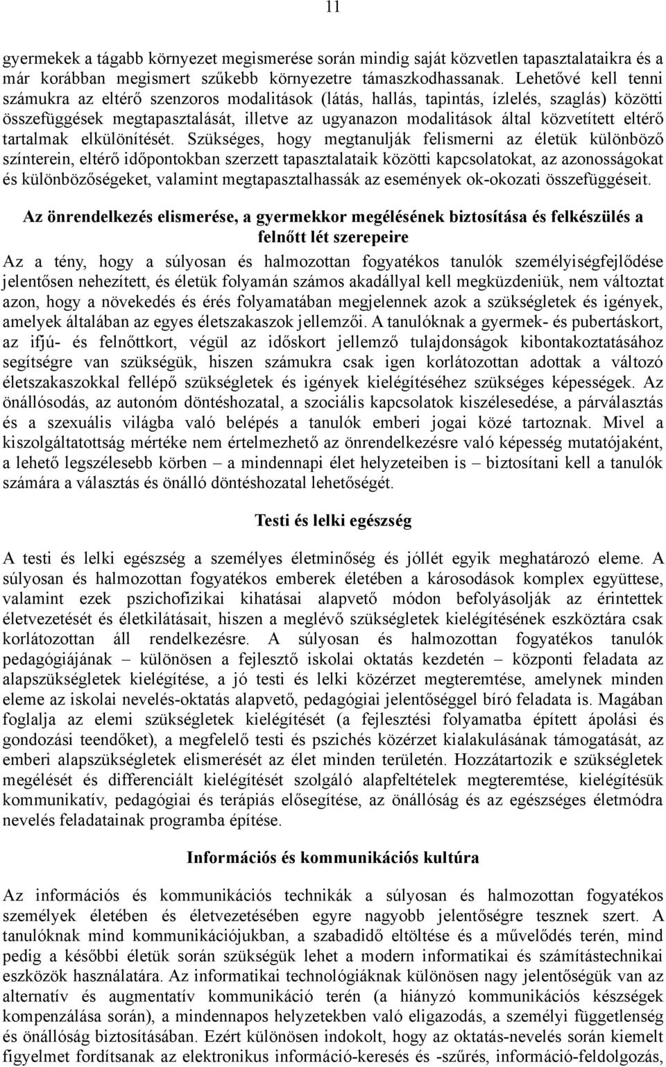 eltérő tartalmak elkülönítését.