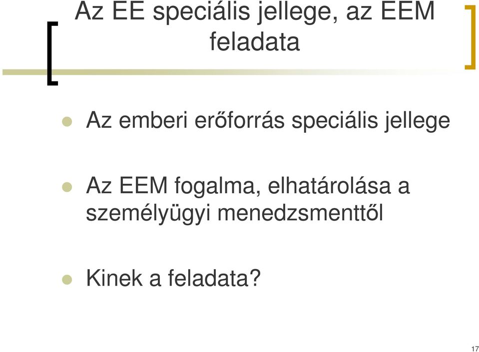 jellege Az EEM fogalma, elhatárolása a