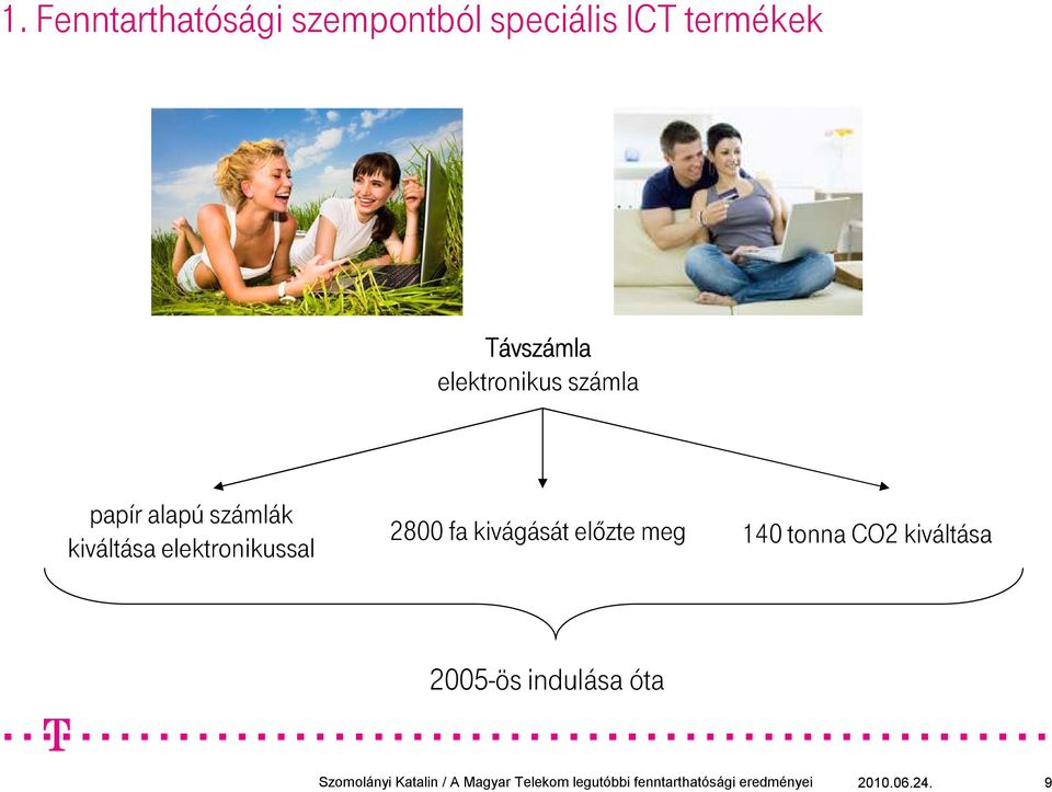 kiváltása elektronikussal 2800 fa kivágását elızte meg