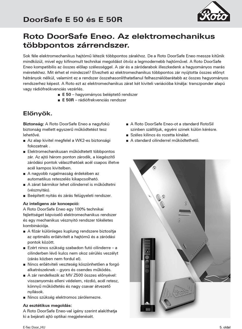 Roto E-Tec Door. Katalógus Elektromos ajtó vasalat elemek - PDF Ingyenes  letöltés