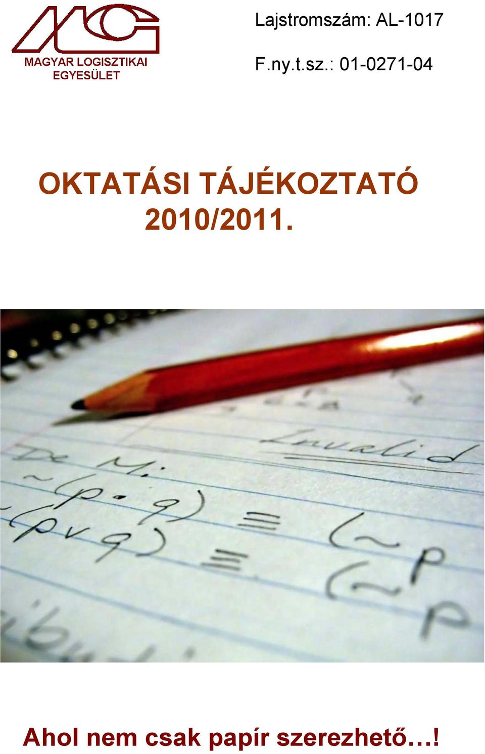 TÁJÉKOZTATÓ 2010/2011.