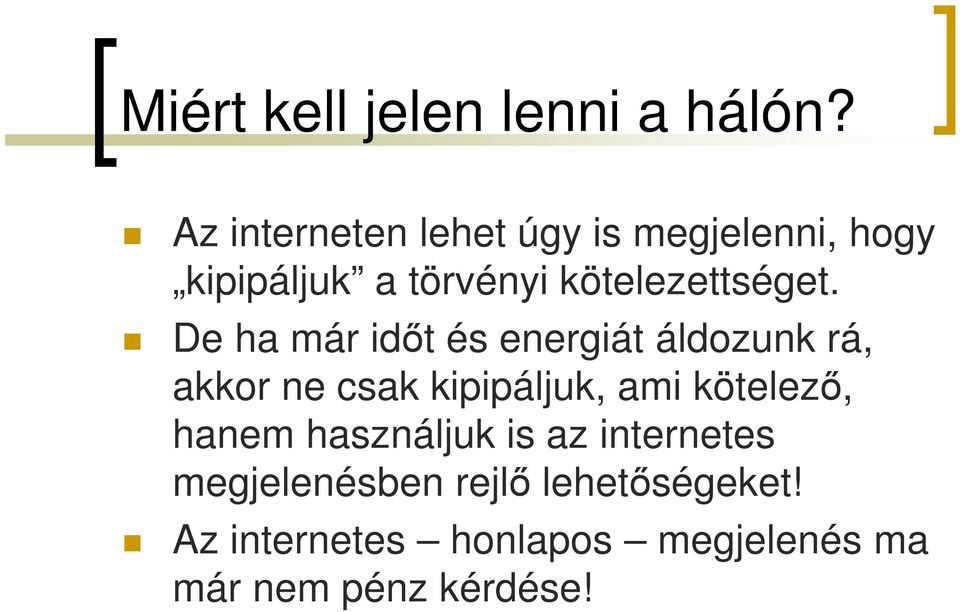 kötelezettséget.