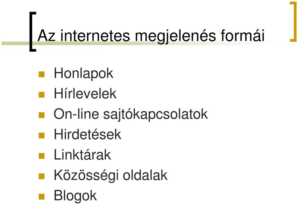 On-line sajtókapcsolatok