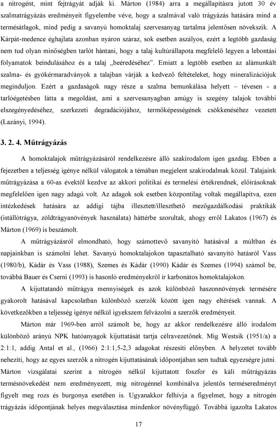 szervesanyag tartalma jelentősen növekszik.