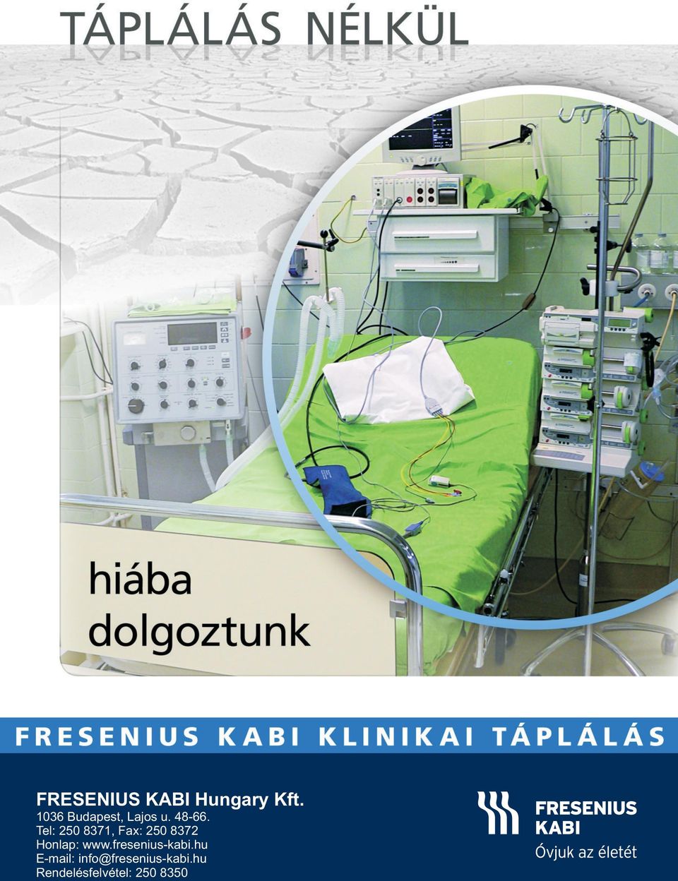 Tel: 250 8371, Fax: 250 8372 Honlap: www.