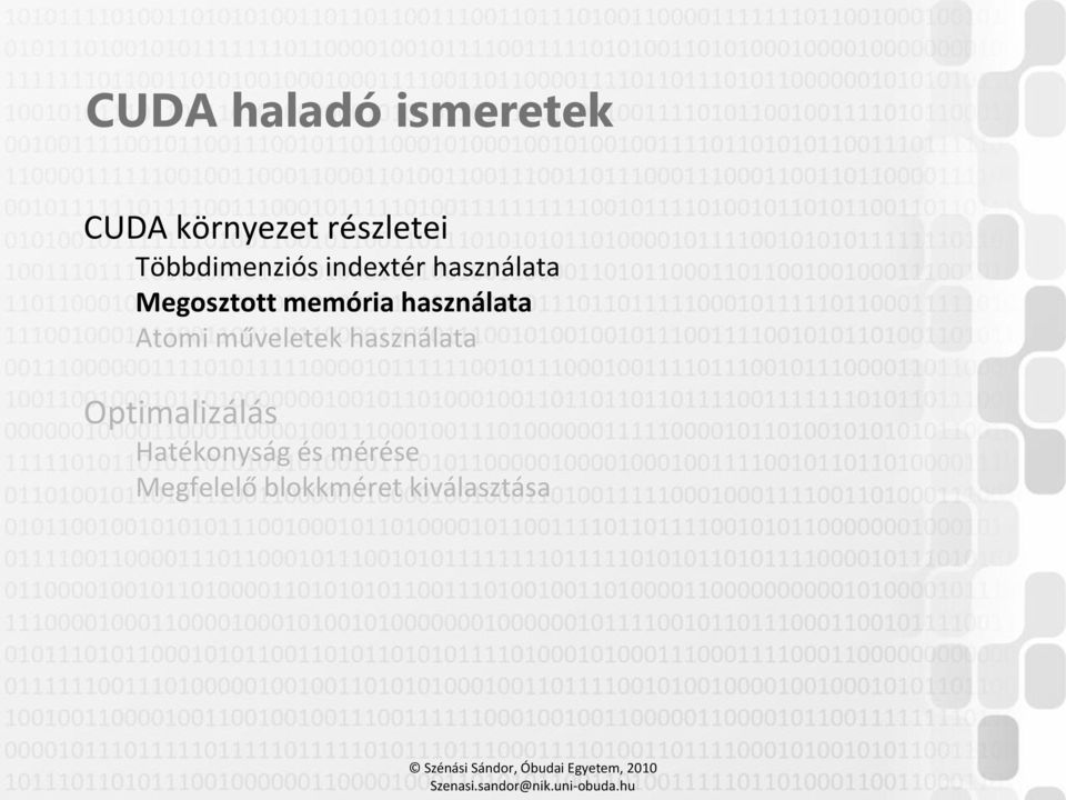 használata Atomi műveletek használata Optimalizálás
