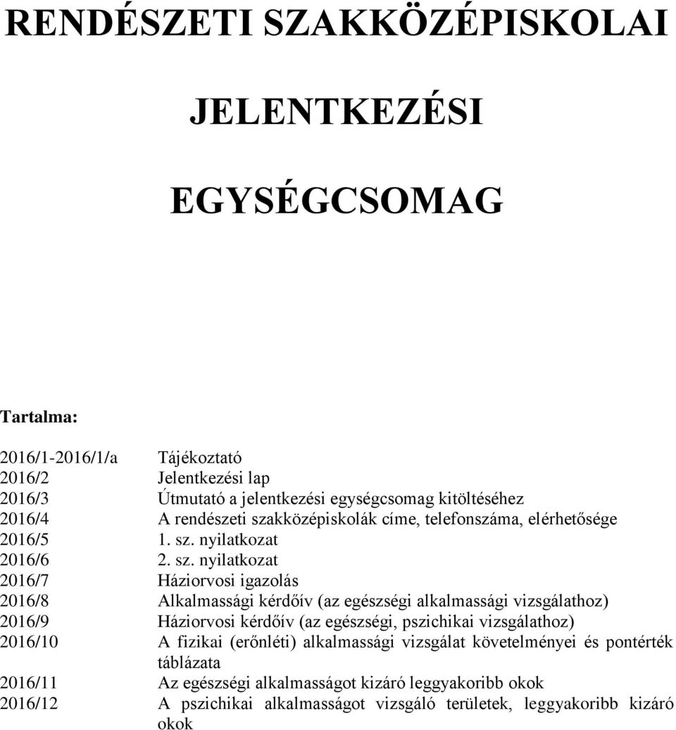 kközépiskolák címe, telefonszáma, elérhetősége 2016/5 1. sz.