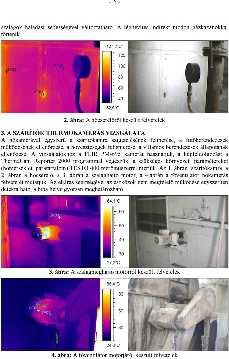 állapotának ellenőzése.