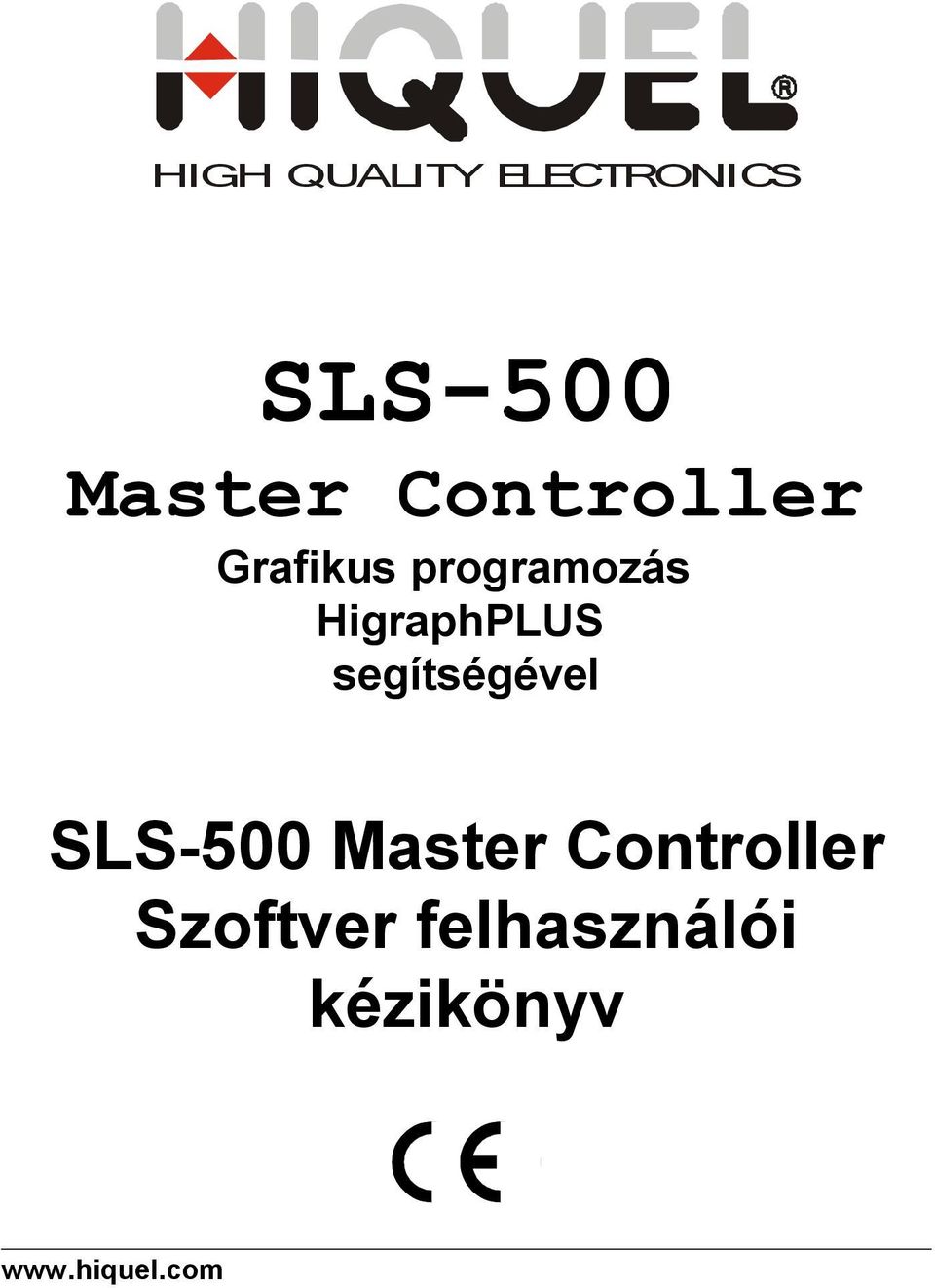 HigraphPLUS segítségével SLS-500 Master
