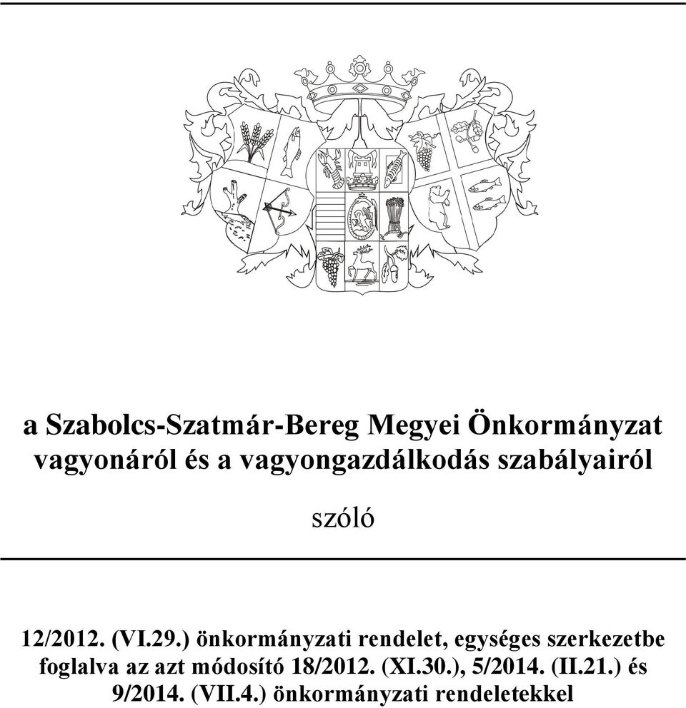 ) önkormányzati rendelet, egységes szerkezetbe foglalva az azt