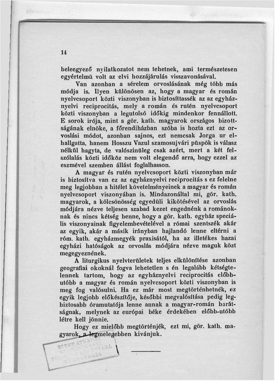 mindenkor fennállott. E sorok irója, mint a gör. katli.