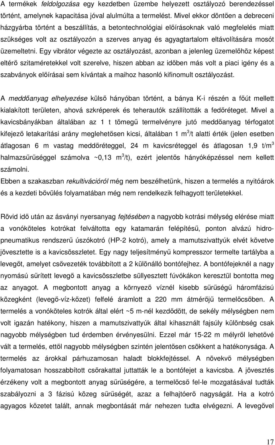 mosót üzemeltetni.