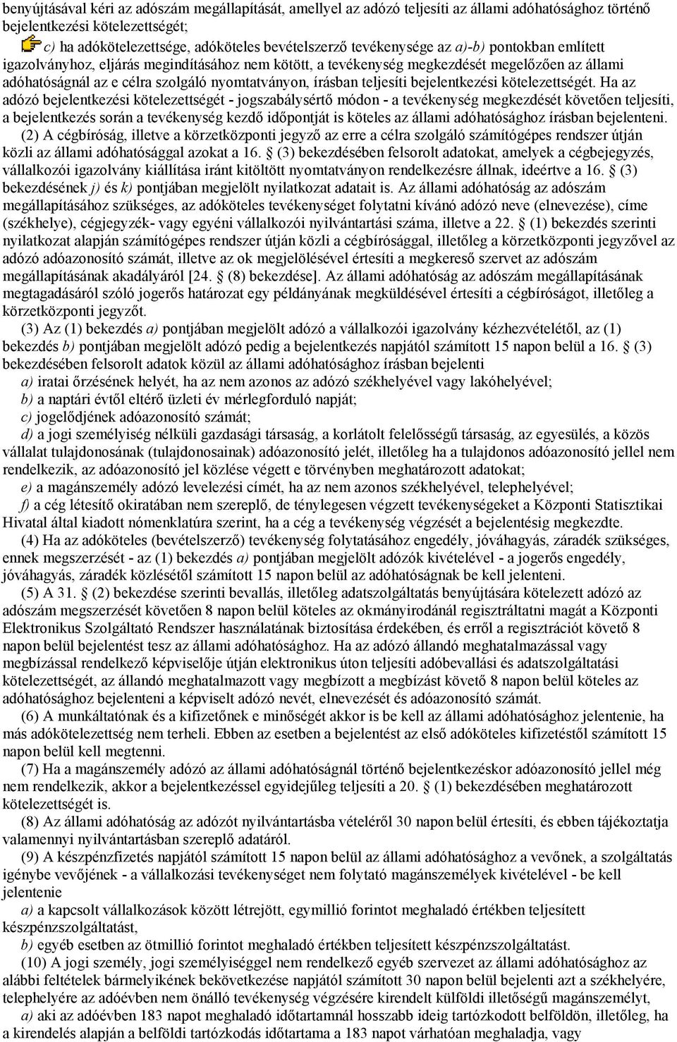 teljesíti bejelentkezési kötelezettségét.