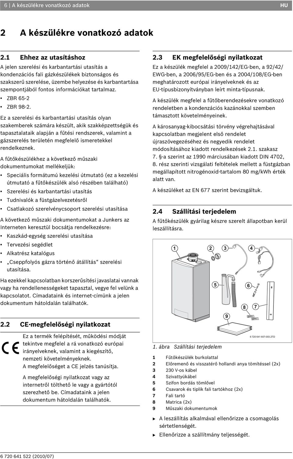 információkat tartalmaz. ZBR 65-2 ZBR 98-2.