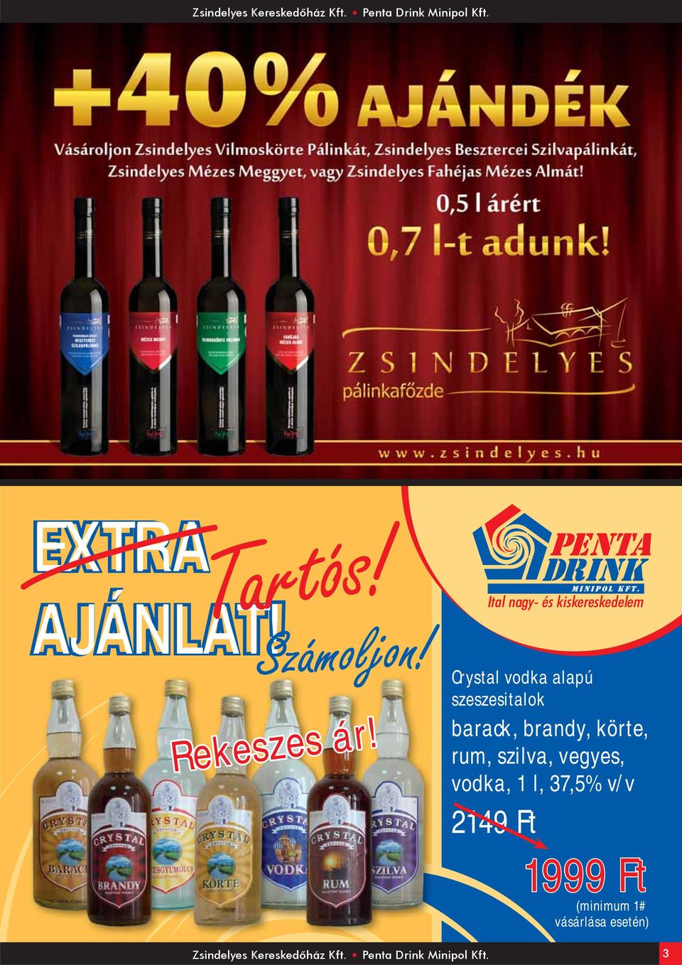 Crystal vodka alapú szeszesitalok barack, brandy, körte, rum, szilva,