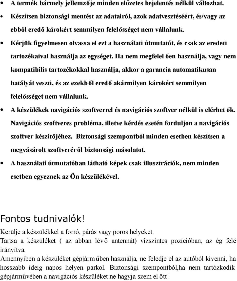 Kérjük figyelmesen olvassa el ezt a használati útmutatót, és csak az eredeti tartozékaival használja az egységet.